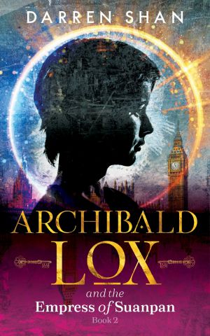 [Archibald Lox 02] • Archibald Lox and the Empress of Suanpan